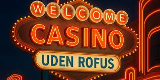 Oplev de bedste online casinoer uden ROFUS
