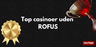 Udenlandsk Casino Uden ROFUS Find Det Perfekte Spil Udenlandsk Casino Uden ROFUS Find Det Perfekte Spil